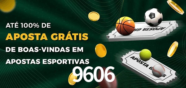 9606 Ate 100% de Aposta Gratis